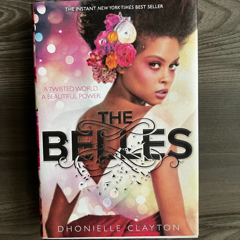 The Belles Dhonielle Clayton Hardcover
